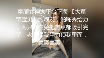 【超真实】极限挑战跟拍高颜值小姐姐短裙下私处，虽然觉得很变态，但是看着确实很刺激