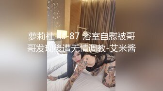 天美传媒-欲求不满的大儿媳独居公公厕所后入很操骚精大儿媳-虞姬