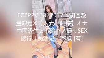 STP22291 【老婆姨姐闺蜜换着探花】帅小伙双飞场 特写水汪汪鲍鱼 阴唇微张让人垂涎欲滴 又舔又插淫叫声声不断