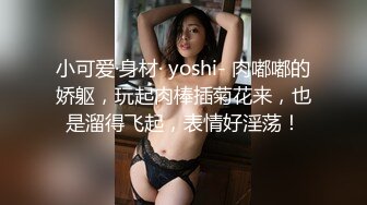 明星脸00后小姐姐，甜美温柔身姿曼妙 角度专业体力过人