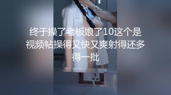 家中狂插90后极品女友，E大奶手感真好，后入激情抽插很爽