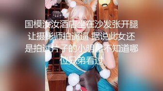 【自整理】喜欢口交吞精的小婊子天天跪着服侍我，简直不要太爽了！【220V】 (43)