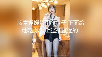 [MP4/ 1.26G]&nbsp;&nbsp;狗子探花_本想要内射她，既然还不给，等干爽了直接射好了