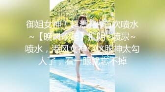 最新强推，网美推车OnlyFans极品女M母狗变态人妻ann私拍，NTR老公3P双飞多人淫乱主打一个刺激