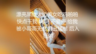 对白搞笑的东北情侣长发大奶妹子让男友躺下主动上来吃肉棒激情69互舔边干边用手机拍嘴洞B洞来回插激情四射