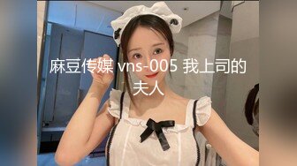 STP24439 【新春贺岁】婀娜多姿糖心女郎▌茜茜▌小表妹的专业性技巧 精湛舌尖挑食肉棒 软糯湿滑美鲍夹吸榨汁爆射